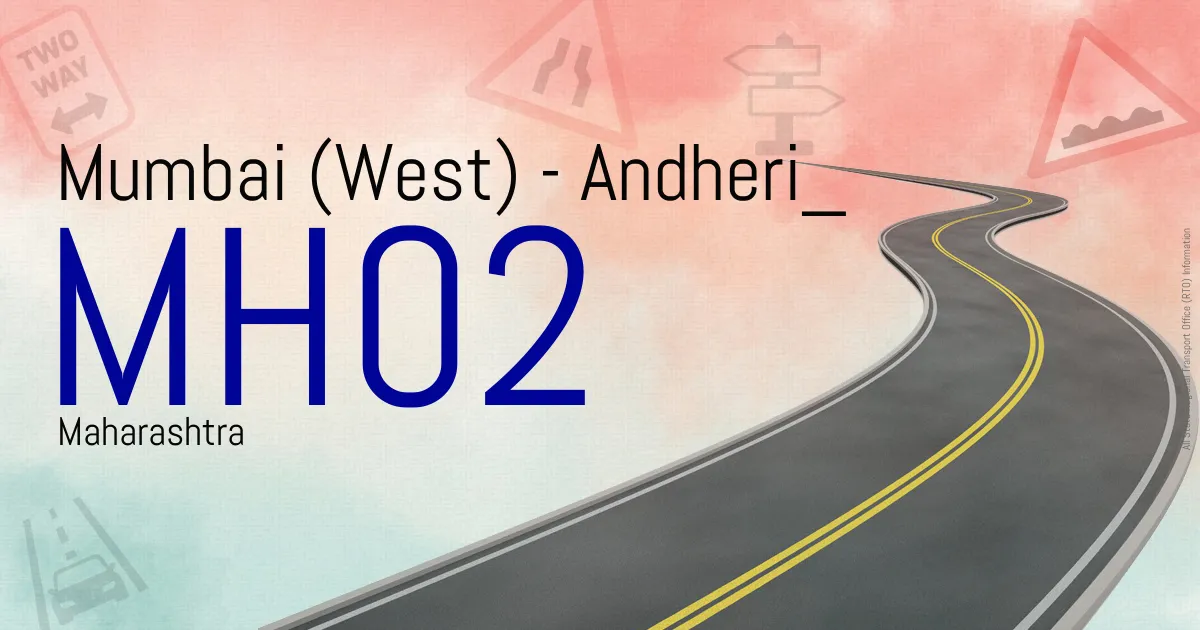 MH02 - Mumbai (West) - Andheri
