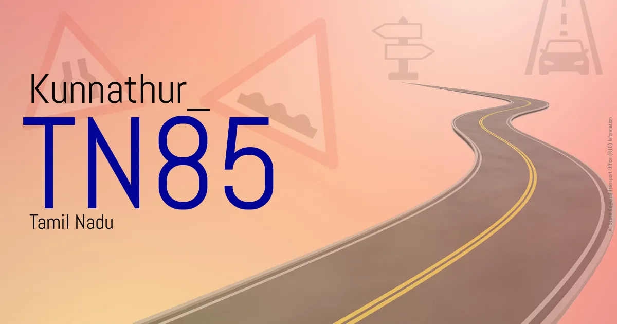 TN85 - Kunnathur
