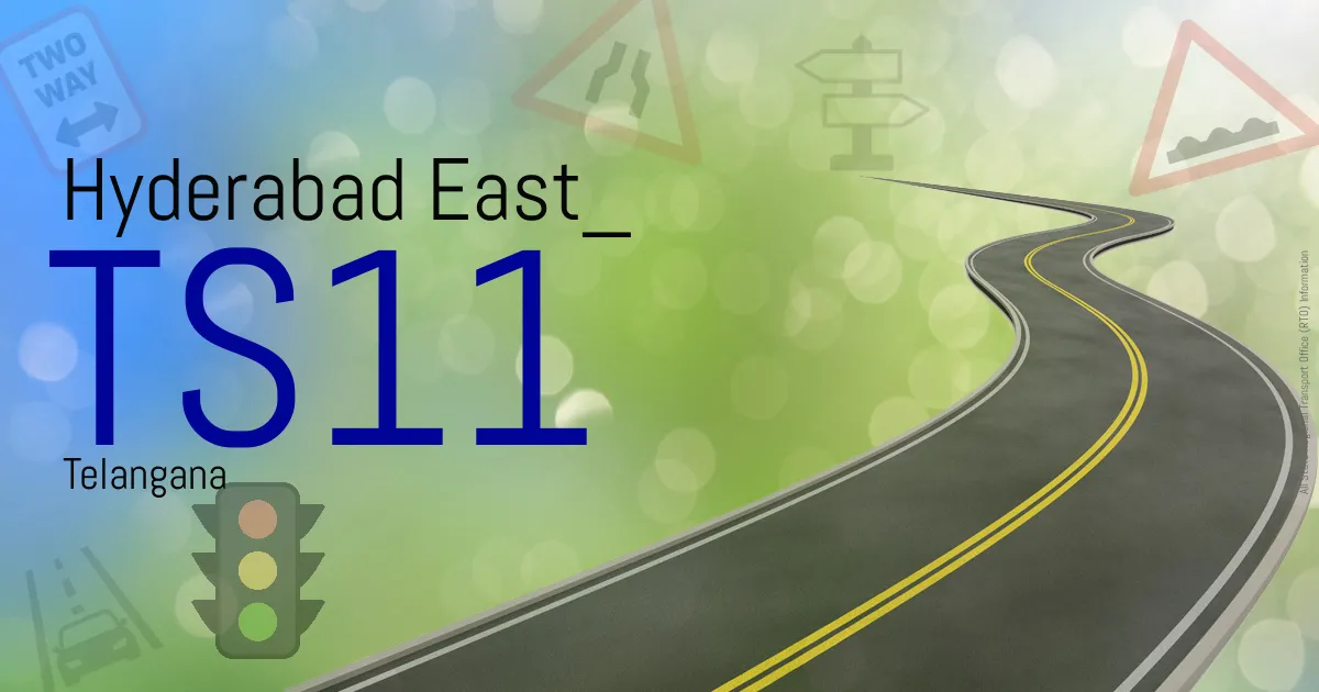 TS11 - Hyderabad East
