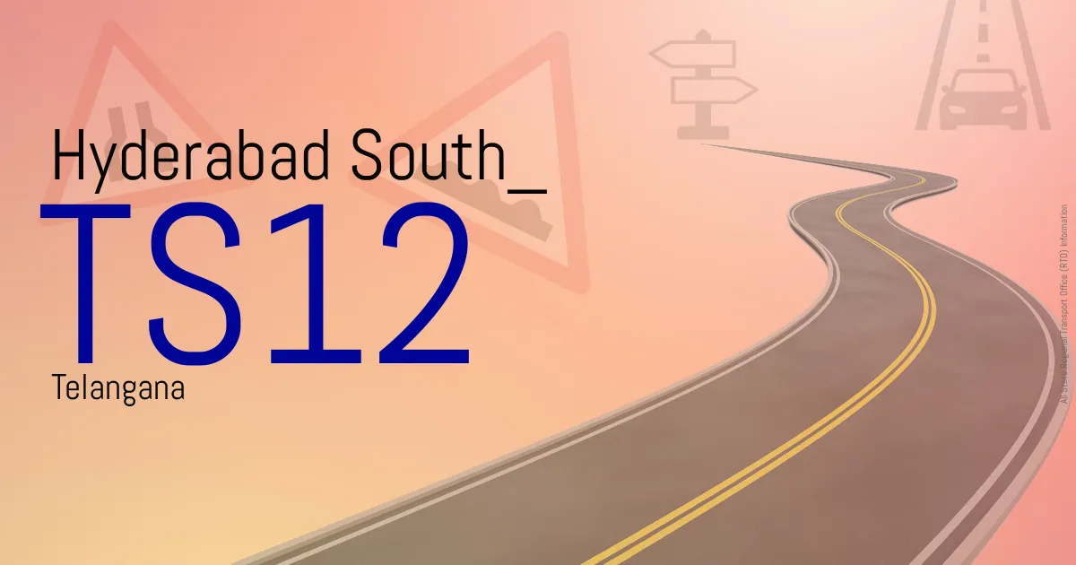TS12 - Hyderabad South
