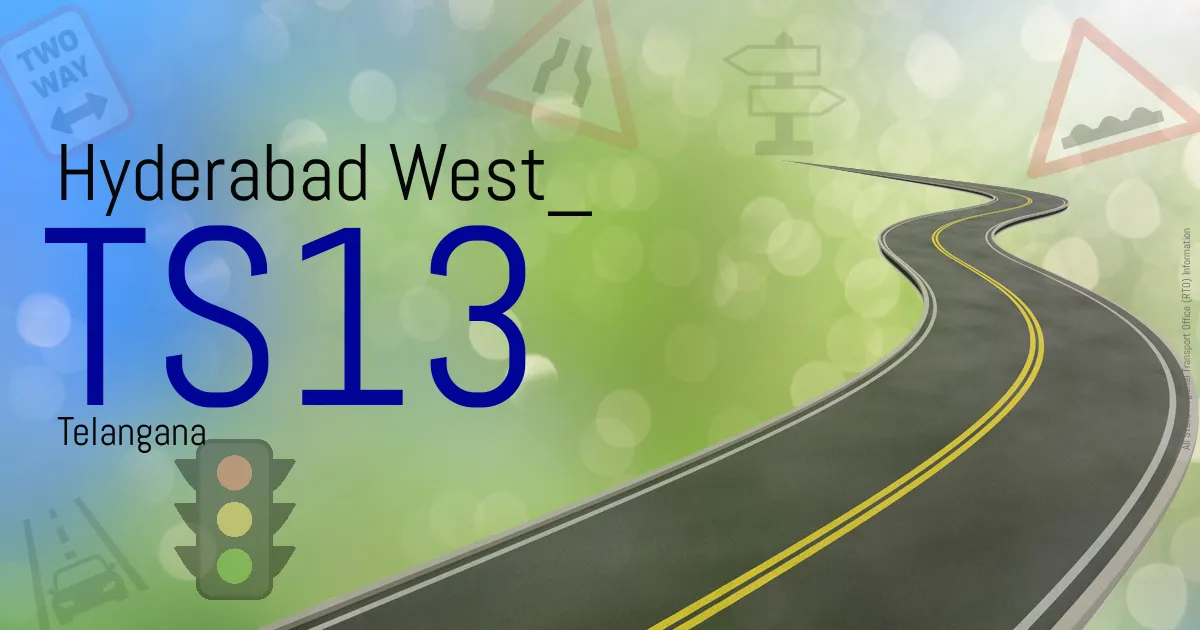 TS13 - Hyderabad West
