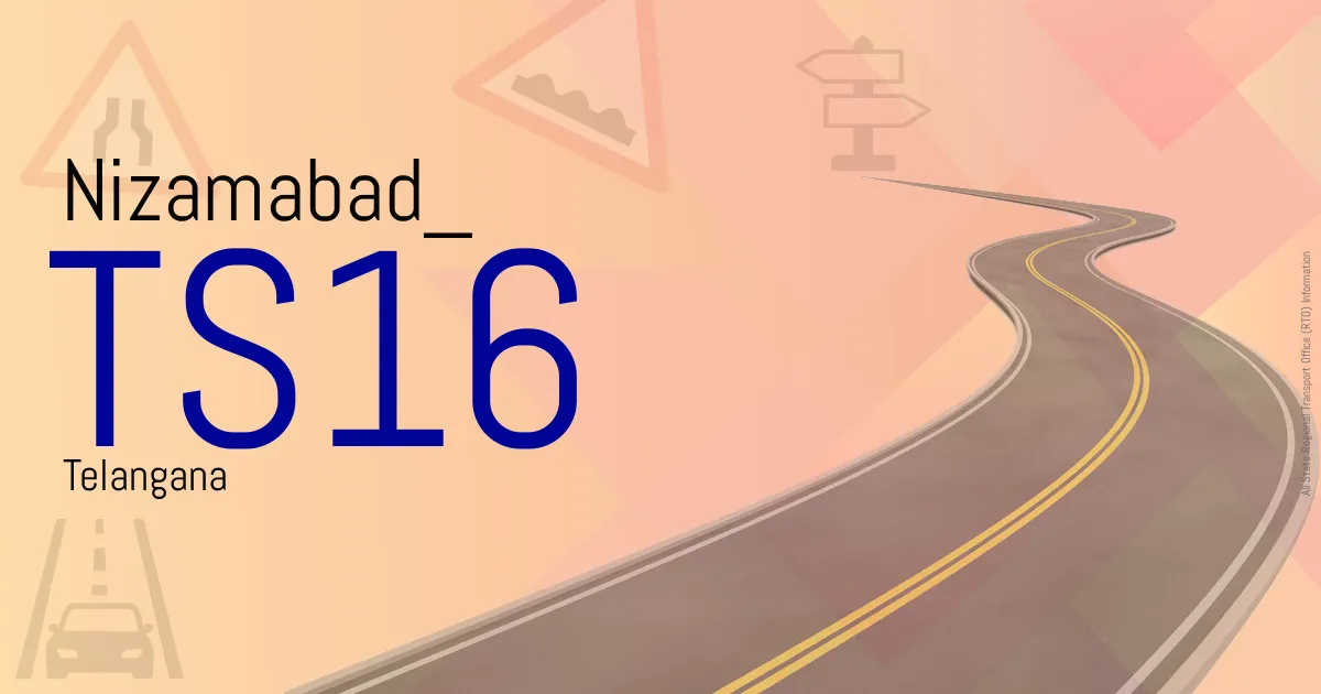 TS16 - Nizamabad
