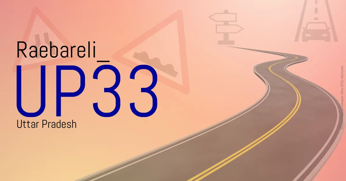 UP33 - Raebareli
