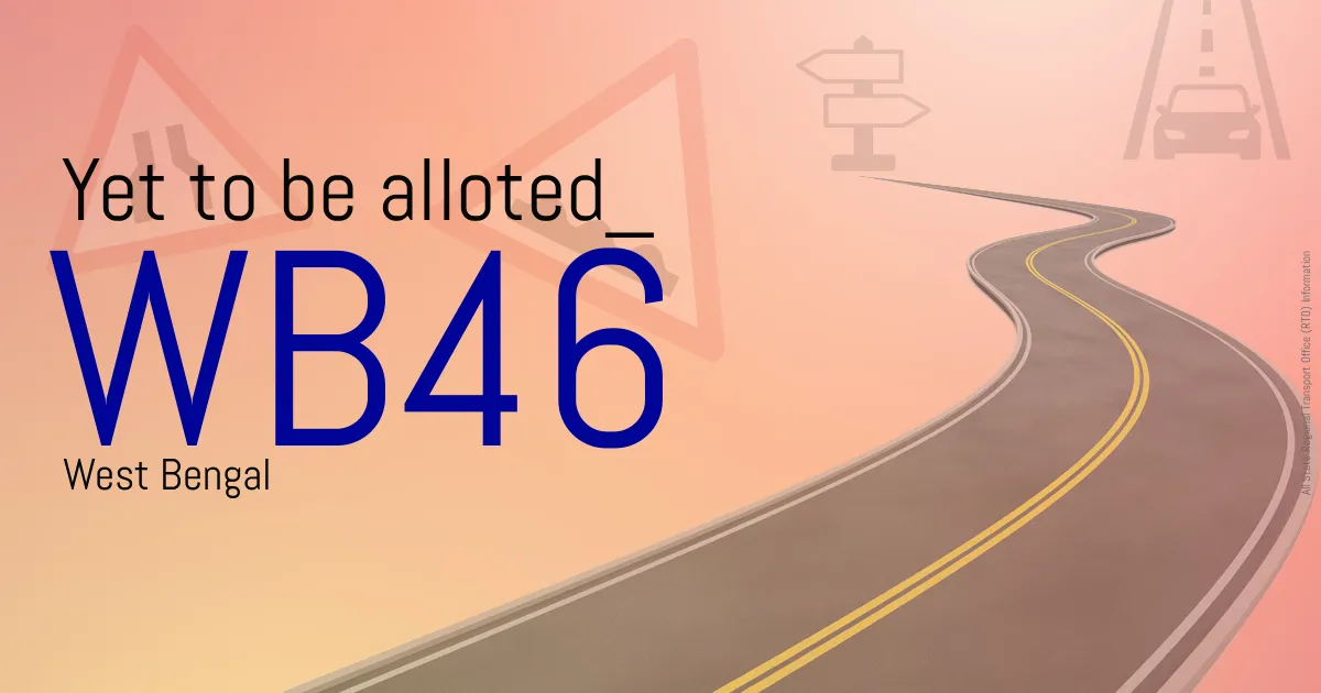 WB46 - Yet to be alloted
